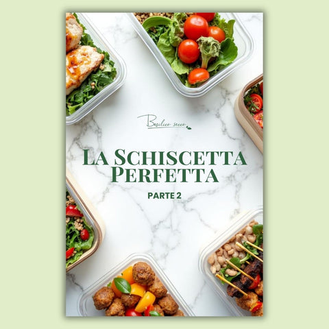 La Schiscetta Perfetta – Parte 2