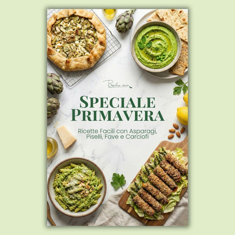 Speciale Primavera: Ricette Facili con Asparagi, Piselli, Fave e Carciofi