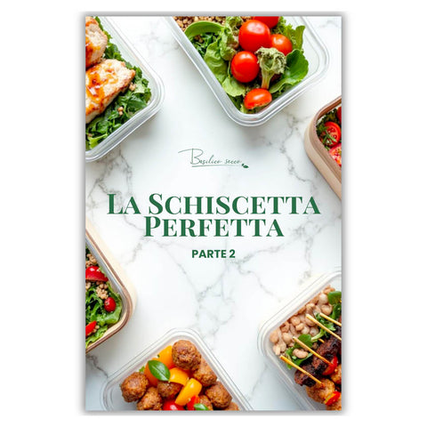 La Schiscetta Perfetta – Parte 2